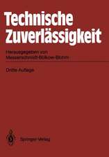 Technische Zuverlässigkeit: Problematik · Mathematische Grundlagen Untersuchungsmethoden · Anwendungen