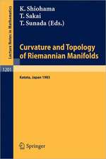 Curvature and Topology of Riemannian Manifolds: Proceedings of the 17th International Taniguchi Symposium held in Katata, Japan, August 26-31, 1985