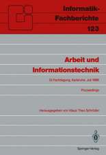 Arbeit und Informationstechnik: Fachtagung, veranstaltet vom Fachbereich 8 „Informatik und Gesellschaft“ der GI Karlsruhe, 15. – 17. Juli 1986, Proceedings