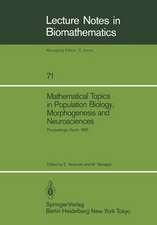 Mathematical Topics in Population Biology, Morphogenesis and Neurosciences