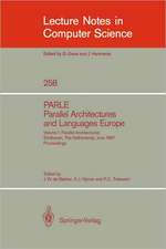 PARLE Parallel Architectures and Languages Europe: Vol. 2: Parallel Languages, Eindhoven, The Netherlands, June 15-19, 1987; Proceedings