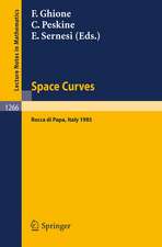 Space Curves: Proceedings of a Conference held in Rocca di Papa, Italy, June 3-8, 1985