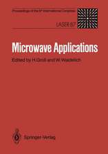 Microwave Applications: Proceedings of the Microwave Congress at the 8th International Congress, Laser 87