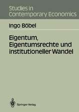 Eigentum, Eigentumsrechte und institutioneller Wandel