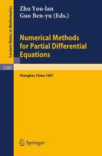 Numerical Methods for Partial Differential Equations: Proceedings of a Conference held in Shanghai, P.R. China, March 25-29, 1987