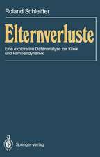 Elternverluste: Eine explorative Datenanalyse zur Klinik und Familiendynamik