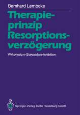 Therapieprinzip Resorptionsverzögerung. Wirkprinzip α-Glukosidase-Inhibition