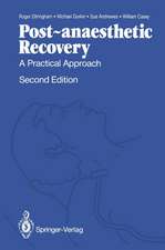 Post-anaesthetic Recovery: A Practical Approach