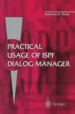 Practical Usage of ISPF Dialog Manager