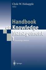 Handbook on Knowledge Management 1: Knowledge Matters