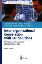 Inter-organizational Cooperation with SAP Solutions: Design and Management of Supply Networks