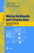 Mining Multimedia and Complex Data: KDD Workshop MDM/KDD 2002, PAKDD Workshop KDMCD 2002, Revised Papers