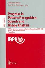 Progress in Pattern Recognition, Speech and Image Analysis: 8th Iberoamerican Congress on Pattern Recognition, CIARP 2003, Havana, Cuba, November 26-29, 2003, Proceedings