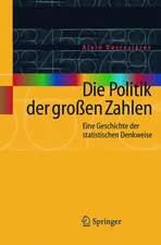 Die Politik der großen Zahlen: Eine Geschichte der statistischen Denkweise