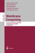 Membrane Computing: International Workshop, WMC 2003, Tarragona, Spain, July 17-22, 2003, Revised Papers