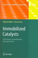 Immobilized Catalysts: Solid Phases, Immobilization and Applications