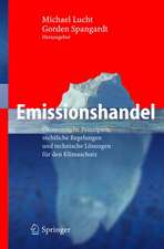 Emissionshandel: Ökonomische Prinzipien, rechtliche Regelungen und technische Lösungen für den Klimaschutz