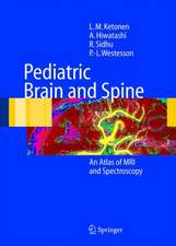 Pediatric Brain and Spine: An Atlas of MRI and Spectroscopy