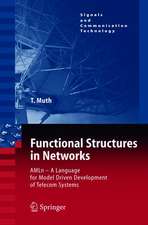 Functional Structures in Networks: AMLn - A Language for Model Driven Development of Telecom Systems