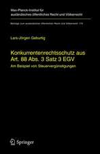 Konkurrentenrechtsschutz aus Art. 88 Abs. 3 Satz 3 EGV: Am Beispiel von Steuervergünstigungen