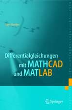 Differentialgleichungen mit MATHCAD und MATLAB