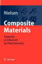 Composite Materials: Properties as Influenced by Phase Geometry