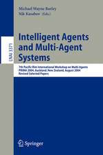 Intelligent Agents and Multi-Agent Systems: 7th Pacific Rim International Workshop on Multi-Agents, PRIMA 2004, Auckland, New Zealand, August 8-13, 2004, Revised Selected Papers