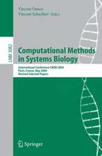 Computational Methods in Systems Biology: International Conference CMSB 2004, Paris, France, May 26-28, 2004, Revised Selected Papers