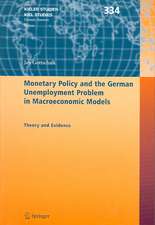 Monetary Policy and the German Unemployment Problem in Macroeconomic Models: Theory and Evidence