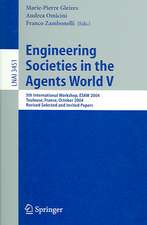 Engineering Societies in the Agents World V: 5th International Workshop, ESAW 2004, Toulouse, France, October 20-22, 2004, Revised Selected and Invited Papers