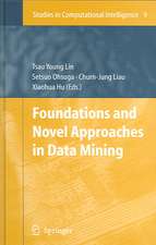 Foundations and Novel Approaches in Data Mining