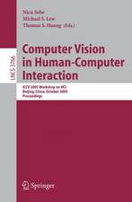 Computer Vision in Human-Computer Interaction: ICCV 2005 Workshop on HCI, Beijing, China, October 21, 2005, Proceedings