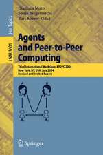 Agents and Peer-to-Peer Computing: Third International Workshop, AP2PC 2004, New York, NY, USA, July 19, 2004, Revised and Invited Papers