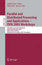 Parallel and Distributed Processing and Applications - ISPA 2005 Workshops: ISPA 2005 International Workshops, AEPP, ASTD, BIOS, GCIC, IADS, MASN, SGCA, and WISA, Nanjing, China, November 2-5, 2005, Proceedings