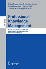 Professional Knowledge Management: Third Biennial Conference, WM 2005, Kaiserslautern, Germany, April 10-13, 2005, Revised Selected Papers