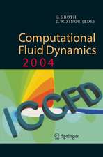 Computational Fluid Dynamics 2004: Proceedings of the Third International Conference on Computational Fluid Dynamics, ICCFD3, Toronto, 12-16 July 2004