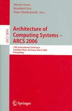 Architecture of Computing Systems - ARCS 2006: 19th International Conference, Frankfurt/Main, Germany, March 13-16, 2006, Proceedings