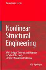 Nonlinear Structural Engineering: With Unique Theories and Methods to Solve Effectively Complex Nonlinear Problems