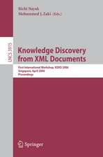 Knowledge Discovery from XML Documents: First International Workshop, KDXD 2006, Singapore, April 9, 2006, Proceedings