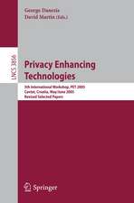 Privacy Enhancing Technologies: 5th International Workshop, PET 2005, Cavtat, Croatia, May 30 - June 1, 2005, Revised Selected Papers