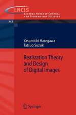 Realization Theory and Design of Digital Images