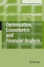 Optimisation, Econometric and Financial Analysis