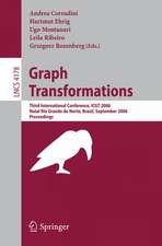 Graph Transformations: Third International Conference, ICGT 2006, Rio Grande do Norte, Brazil, September 17-23, 2006, Proceedings