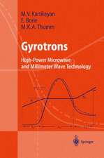 Gyrotrons: High-Power Microwave and Millimeter Wave Technology