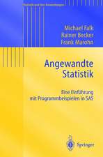 Angewandte Statistik: Eine Einführung mit Programmbeispielen in SAS