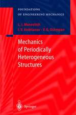 Mechanics of Periodically Heterogeneous Structures