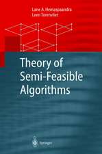 Theory of Semi-Feasible Algorithms