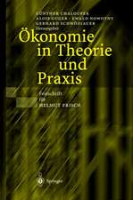 Ökonomie in Theorie und Praxis: Festschrift für Helmut Frisch