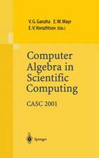 Computer Algebra in Scientific Computing Casc 2001