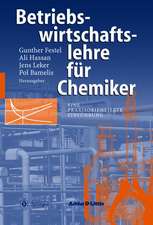 Betriebswirtschaftslehre für Chemiker: Eine praxisorientierte Einführung